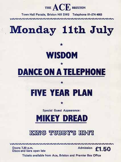 Wisdom, Dance on a Telephone, Mikey Dread at the Brixton Ace, July 11th 1983