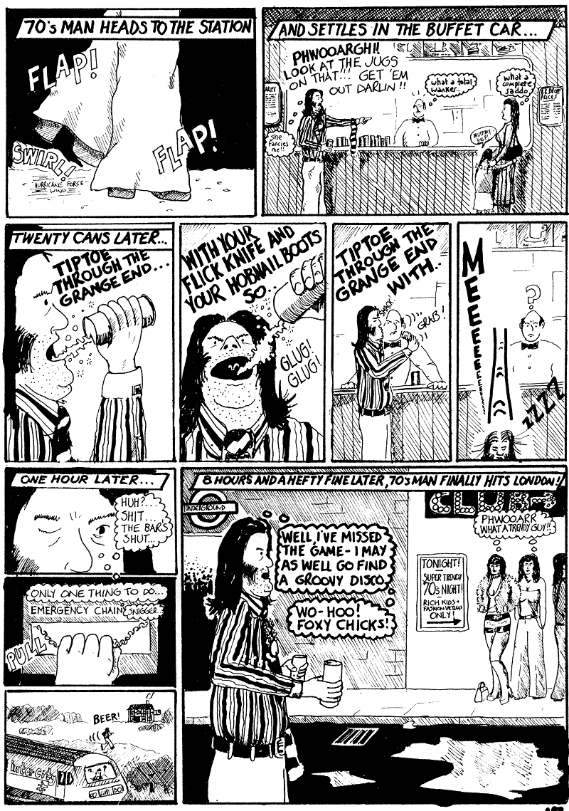 70s Man, the sexist, racist, violent nutter deep frozen from Cardiff City's past, a comic strip in the Bluebird Jones Cardiff City FC inspired comic strip
