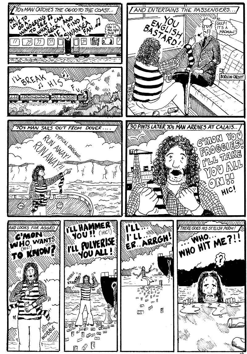 70s Man goes to France, the sexist, racist, violent nutter deep frozen from Cardiff City's past, a comic strip in the Bluebird Jones Cardiff City FC inspired comic strip