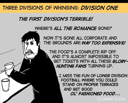 Three divisions of whinging. Division One