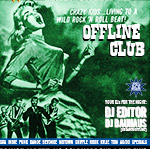 Offline at the Brixton Albert London SW9 Fri 24th May 2013