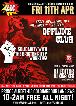 Offline at the Brixton Albert London SW9 Friday 11th April 2014