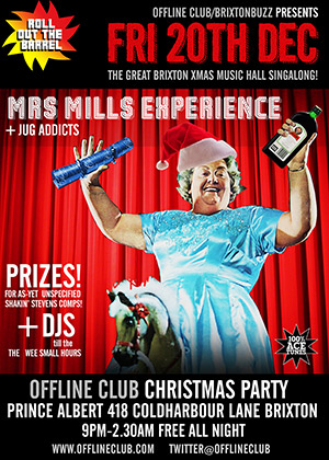 Offline at the Brixton Albert London SW9 Friday 20TH December 2013