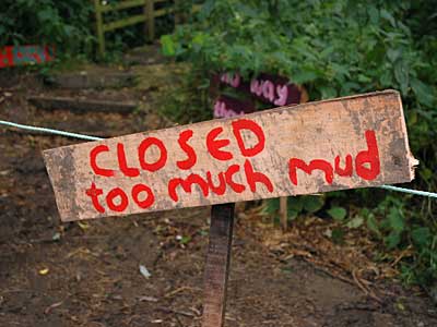 Closed - too much mud, Glastonbury Festival, Pilton, Somerset, England June 2005