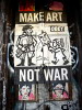 Make Art Not War, SoHo, New York, USA