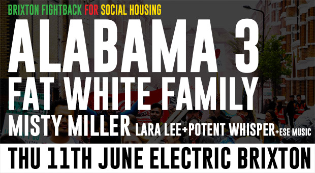 Alabama 3 and Fat White Family headline housing benefit in Brixton, June 11th