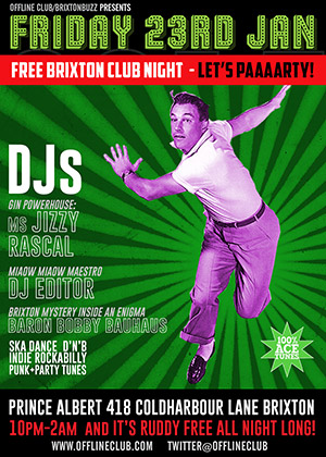 Offline at the Brixton Albert London SW9 Friday on Friday 23rd January 2015