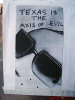 Texas Is The Axis Of Evil, New York, USA